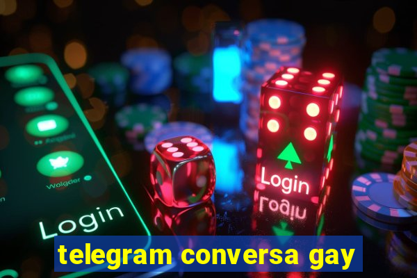 telegram conversa gay