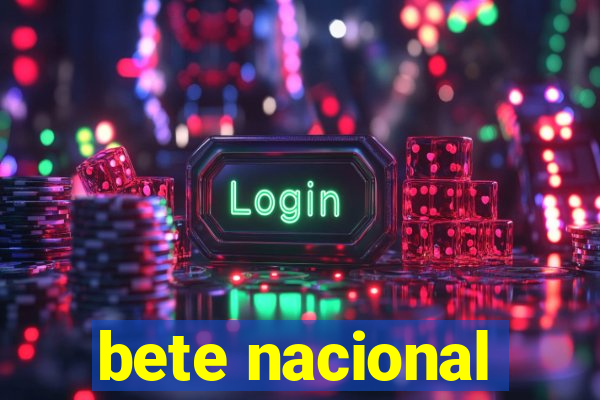 bete nacional