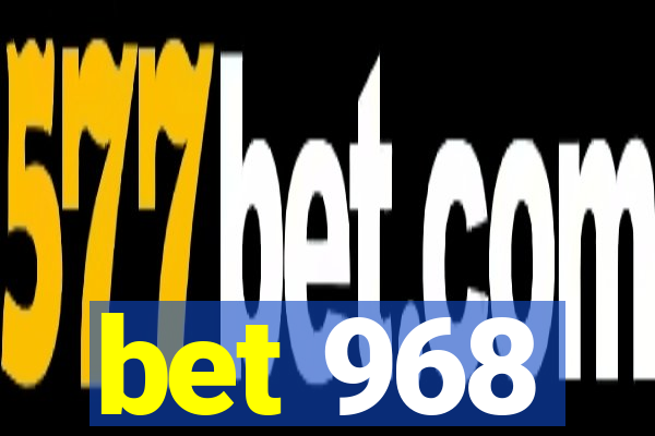 bet 968