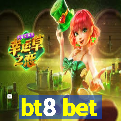 bt8 bet