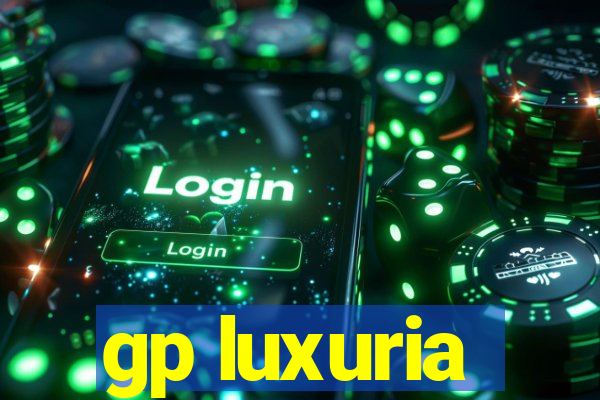 gp luxuria