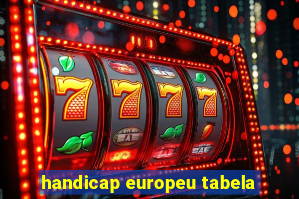 handicap europeu tabela