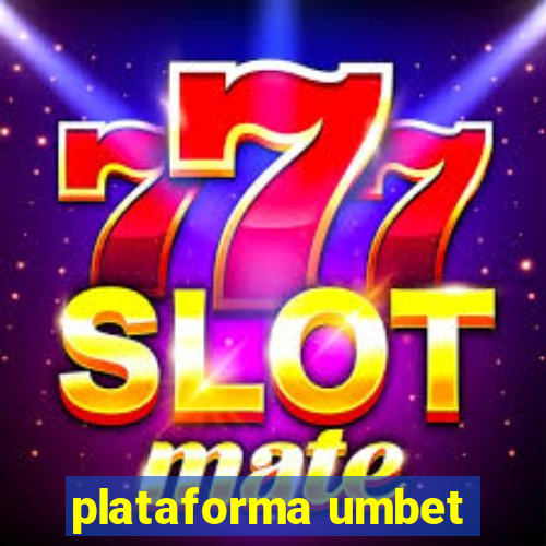 plataforma umbet