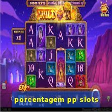 porcentagem pp slots