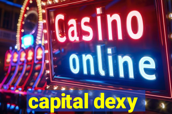 capital dexy