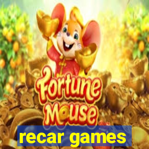 recar games