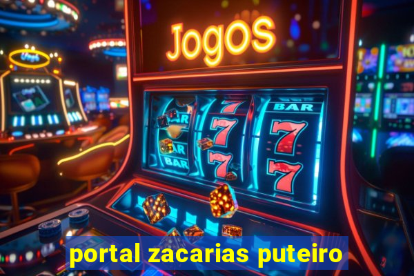 portal zacarias puteiro