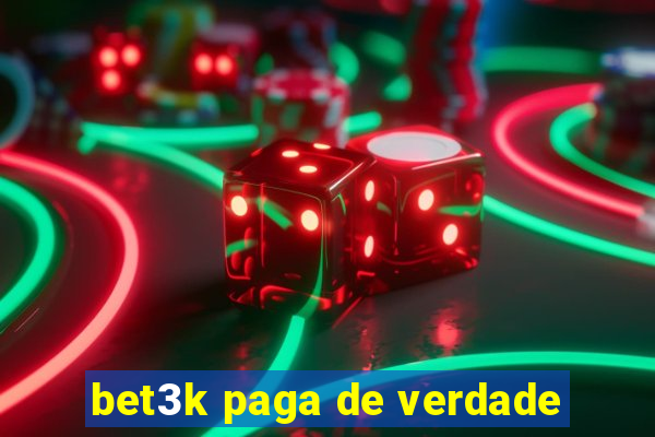 bet3k paga de verdade