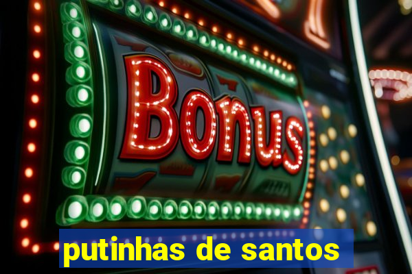 putinhas de santos