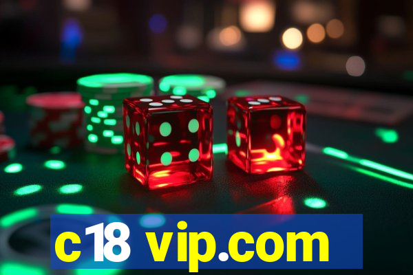 c18 vip.com