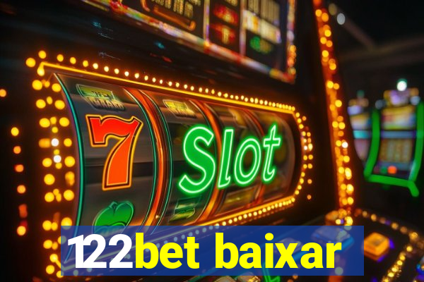 122bet baixar