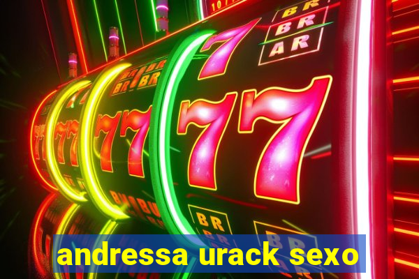 andressa urack sexo