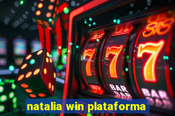 natalia win plataforma