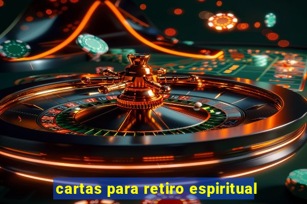 cartas para retiro espiritual