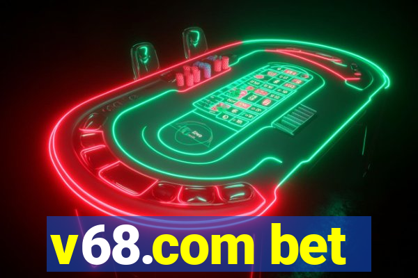 v68.com bet