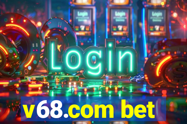 v68.com bet