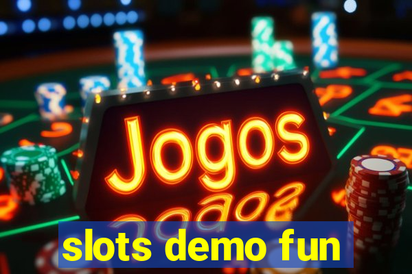 slots demo fun