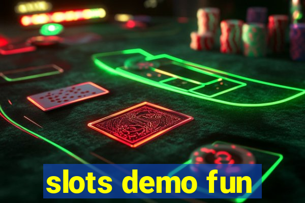 slots demo fun