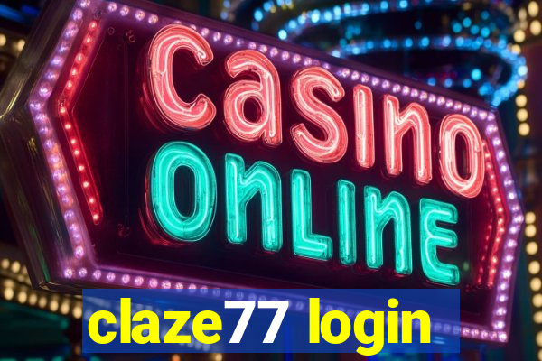 claze77 login