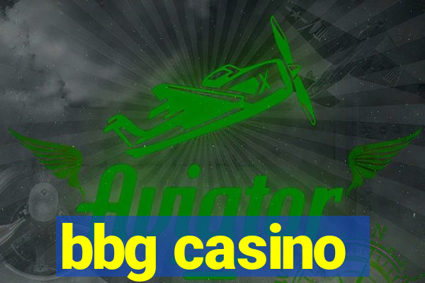 bbg casino