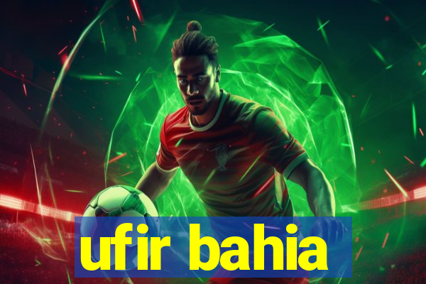 ufir bahia