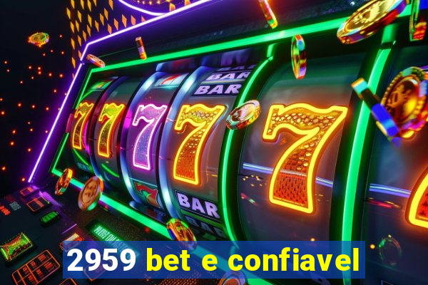 2959 bet e confiavel