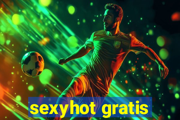 sexyhot gratis