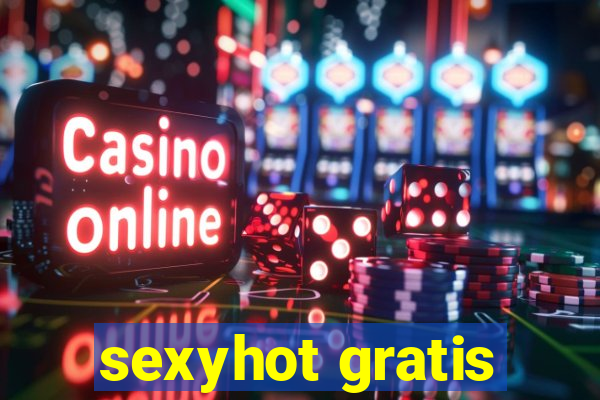 sexyhot gratis