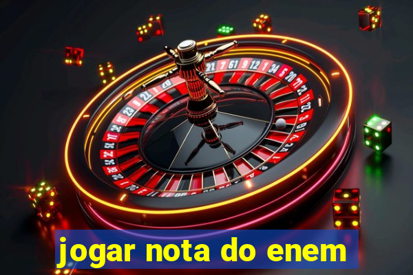 jogar nota do enem