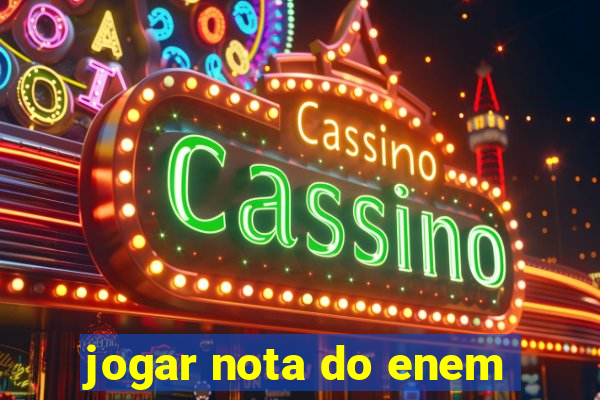 jogar nota do enem