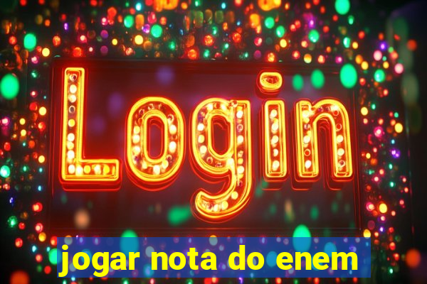 jogar nota do enem