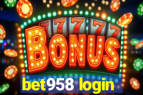 bet958 login