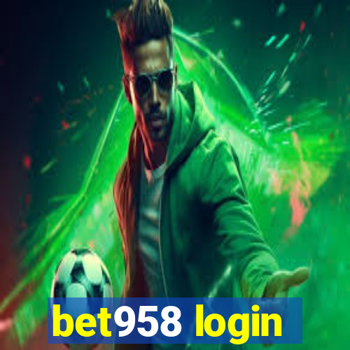 bet958 login