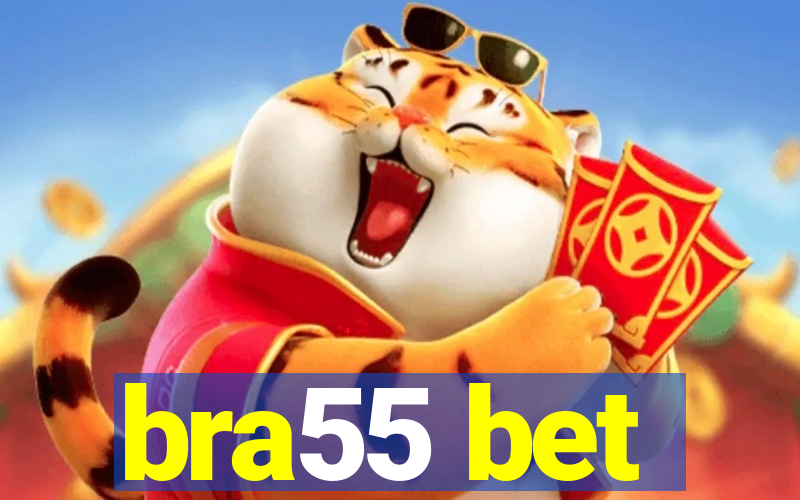 bra55 bet