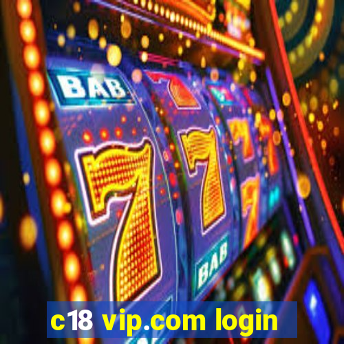 c18 vip.com login