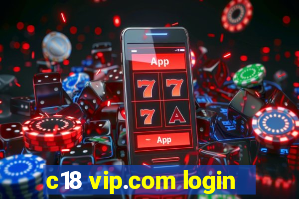 c18 vip.com login