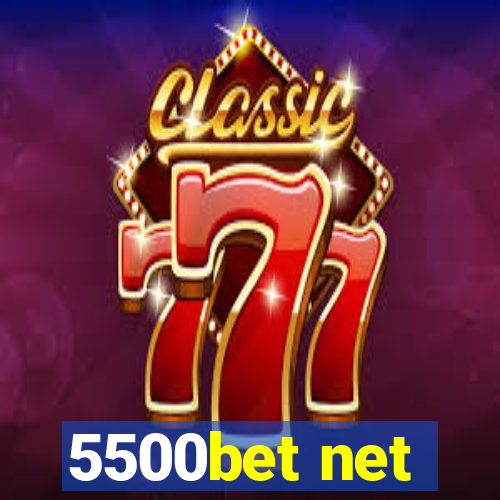 5500bet net