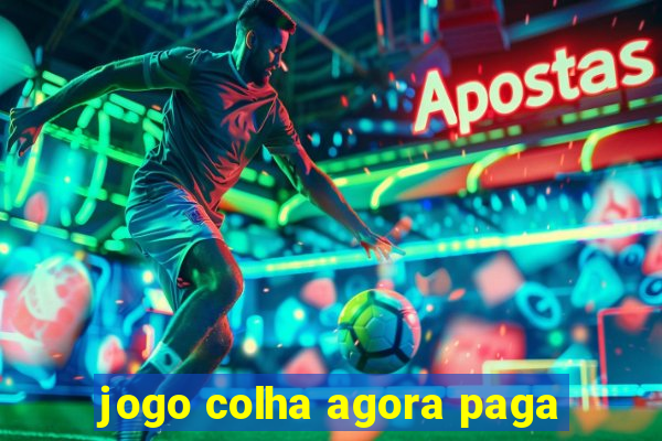 jogo colha agora paga