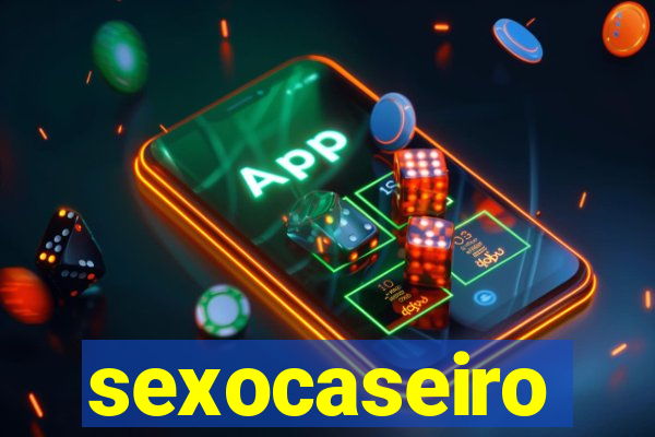 sexocaseiro