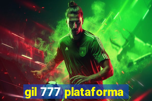 gil 777 plataforma