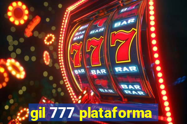 gil 777 plataforma