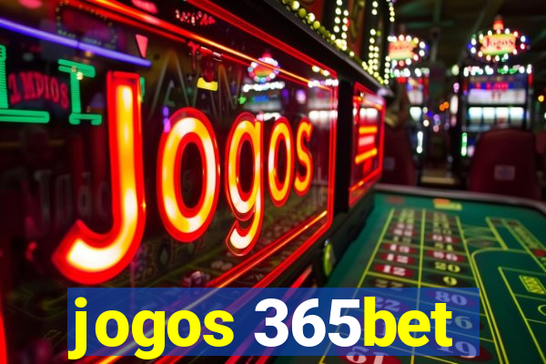 jogos 365bet