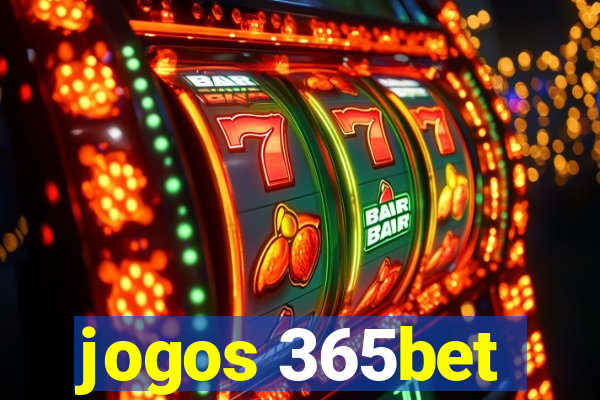 jogos 365bet