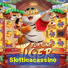 Slotticacassino