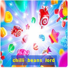 chilli beans lord of the rings