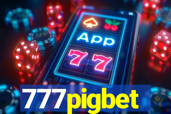 777pigbet