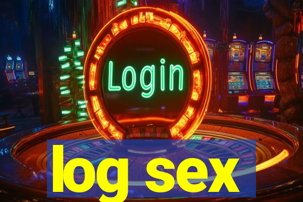 log sex