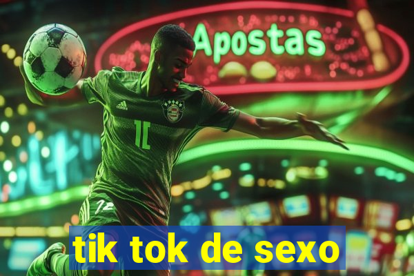 tik tok de sexo