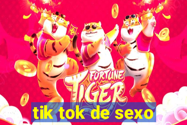 tik tok de sexo