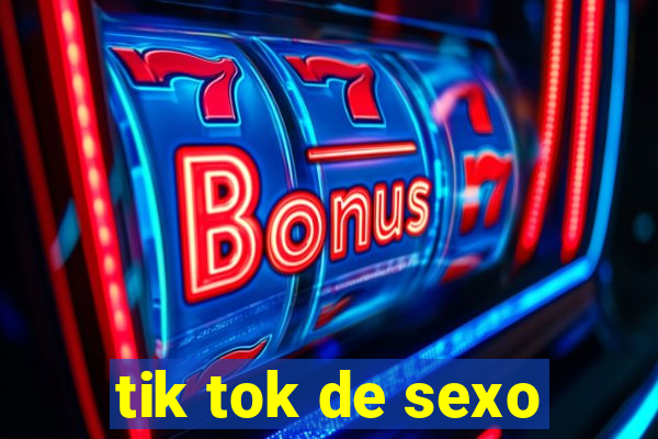 tik tok de sexo